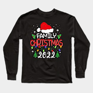 Family Christmas 2022 Funny Matching Family Xmas for Holiday Long Sleeve T-Shirt